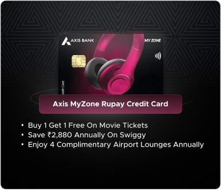 Axis MyZone Rupay Credit Card